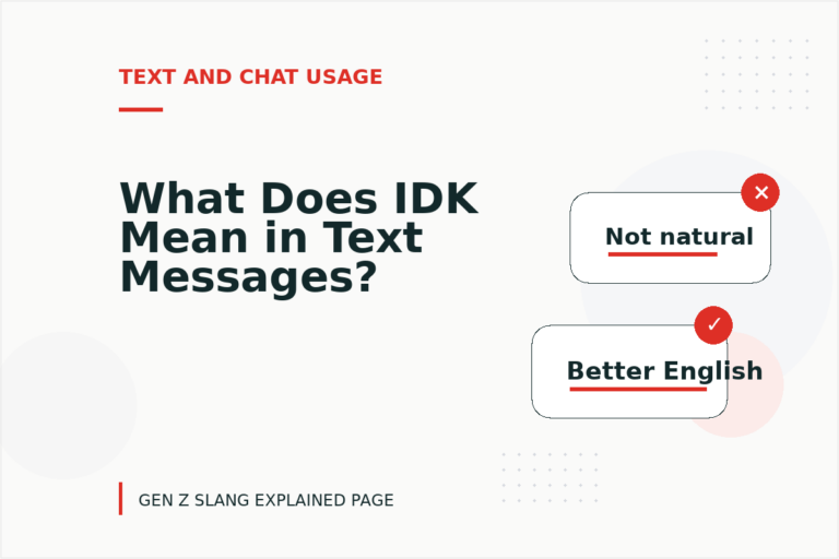 What Does IDK Mean in Text Messages?