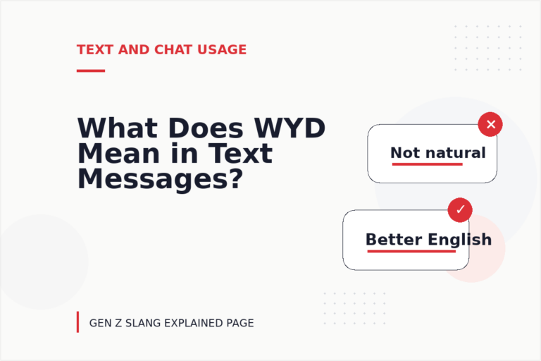 What Does WYD Mean in Text Messages? What Does WYD Mean in Text Messages?