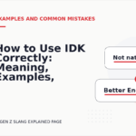 How to Use IDK Correctly: Meaning, Examples, and Mistakes