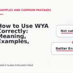 How to Use WYA Correctly: Meaning, Examples, and Mistakes